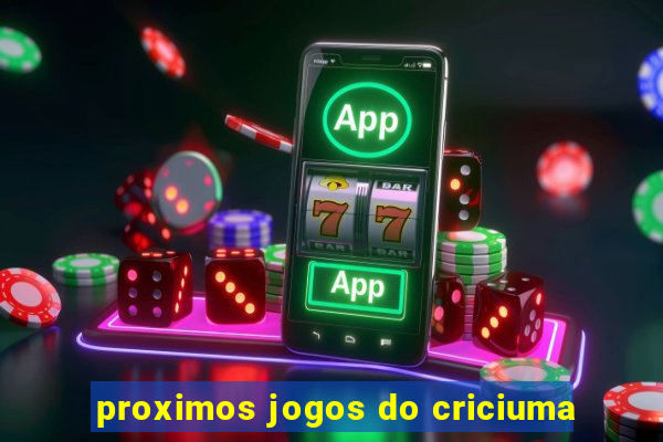 proximos jogos do criciuma